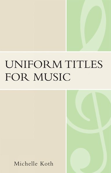 bokomslag Uniform Titles for Music