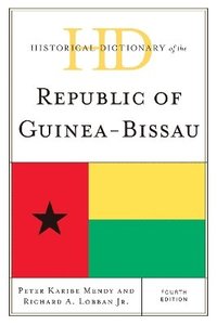 bokomslag Historical Dictionary of the Republic of Guinea-Bissau