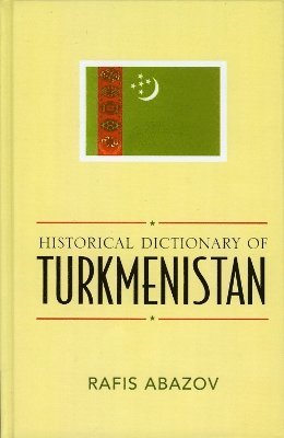 Historical Dictionary of Turkmenistan 1
