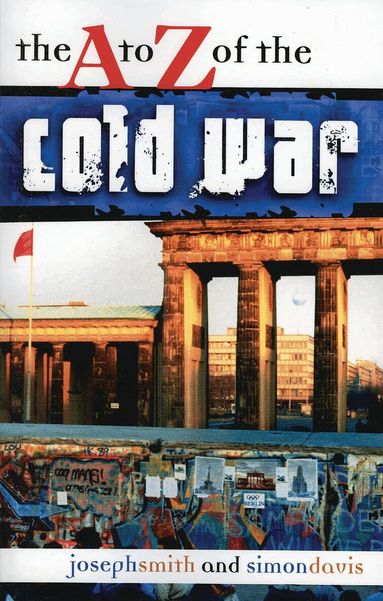 Simon Davis, Joseph Smith - A to Z of the Cold War, Häftad