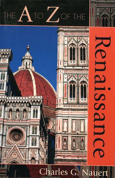 Charles G. Nauert - A to Z of the Renaissance, Häftad