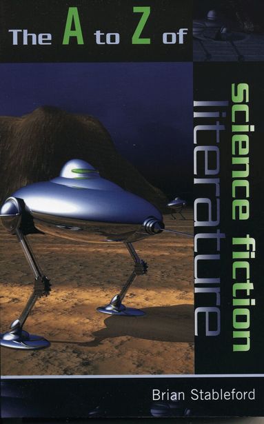 Brian Stableford - A to Z of Science Fiction Literature, Häftad