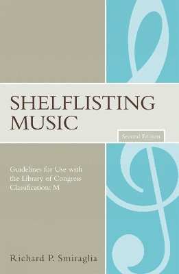 Richard P. Smiraglia - Shelflisting Music, Häftad