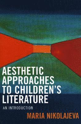 bokomslag Aesthetic Approaches to Children's Literature
