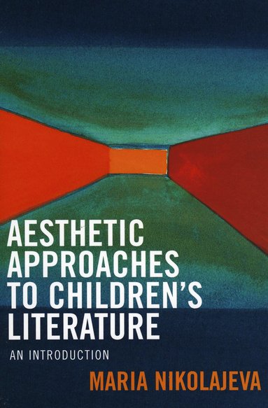 bokomslag Aesthetic Approaches to Children's Literature