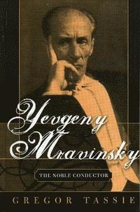bokomslag Yevgeny Mravinsky