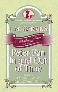 bokomslag J. M. Barrie's Peter Pan In and Out of Time