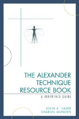 The Alexander Technique Resource Book 1