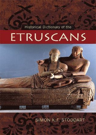 bokomslag Historical Dictionary of the Etruscans