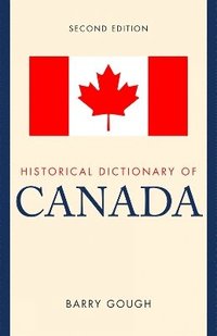 bokomslag Historical Dictionary of Canada