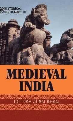 bokomslag Historical Dictionary of Medieval India