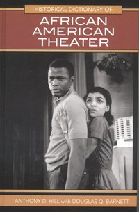 bokomslag Historical Dictionary of African American Theater