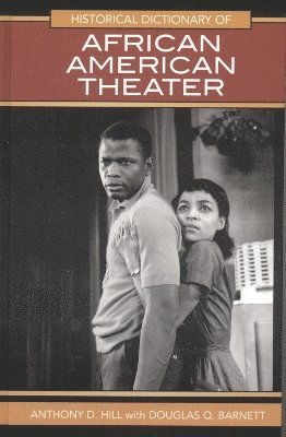 Historical Dictionary of African American Theater 1