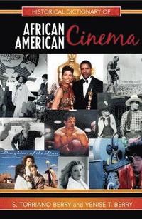 bokomslag Historical Dictionary of African American Cinema