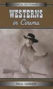 bokomslag Historical Dictionary of Westerns in Cinema