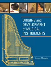 bokomslag Origins and Development of Musical Instruments