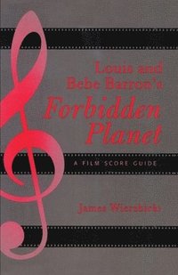 bokomslag Louis and Bebe Barron's Forbidden Planet