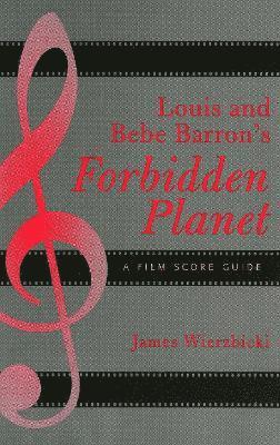 bokomslag Louis and Bebe Barron's Forbidden Planet