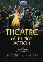 bokomslag Theatre as Human Action