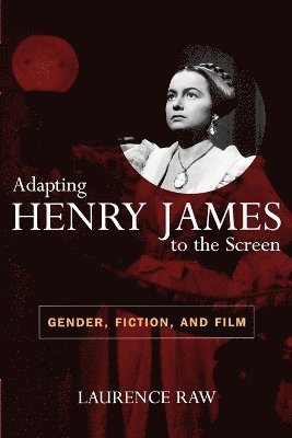 Adapting Henry James to the Screen 1