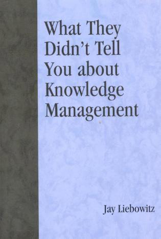 bokomslag What They Didn't Tell You About Knowledge Management