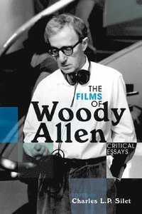bokomslag The Films of Woody Allen