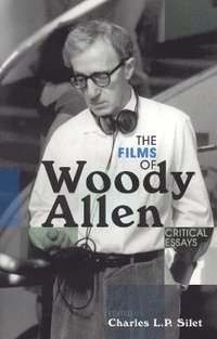 bokomslag The Films of Woody Allen