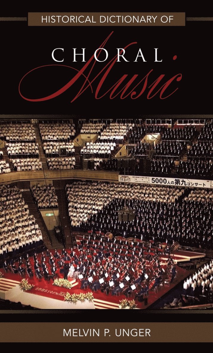 Historical Dictionary of Choral Music 1