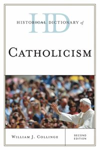 bokomslag Historical Dictionary of Catholicism