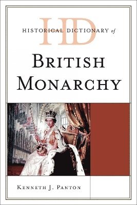 Historical Dictionary of the British Monarchy 1