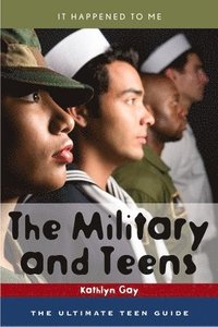 bokomslag The Military and Teens