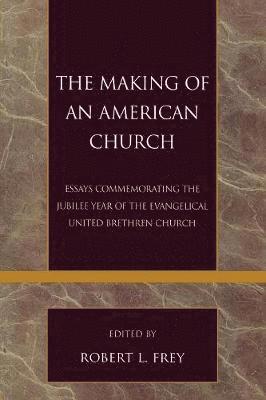 bokomslag The Making of an American Church