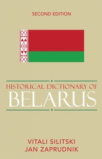 bokomslag Historical Dictionary of Belarus