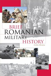 bokomslag Brief Romanian Military History