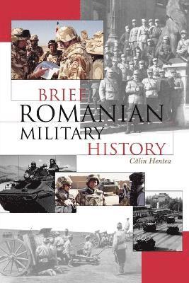 bokomslag Brief Romanian Military History