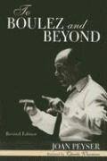 To Boulez and Beyond 1