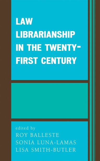 bokomslag Law Librarianship in the Twenty-First Century