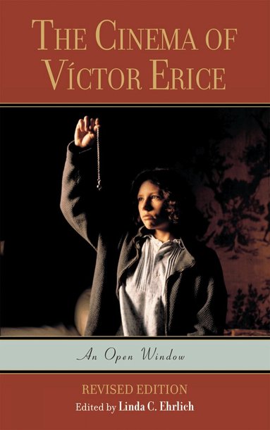 Linda C. Ehrlich - Cinema of Víctor Erice, Häftad