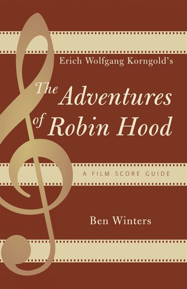 bokomslag Erich Wolfgang Korngold's The Adventures of Robin Hood