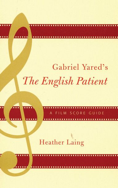 Heather Laing - Gabriel Yared's The English Patient, Häftad