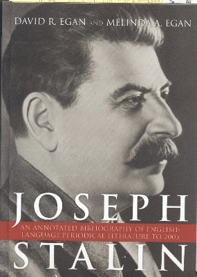 David R. Egan, Melinda A. Egan - Joseph Stalin, Inbunden