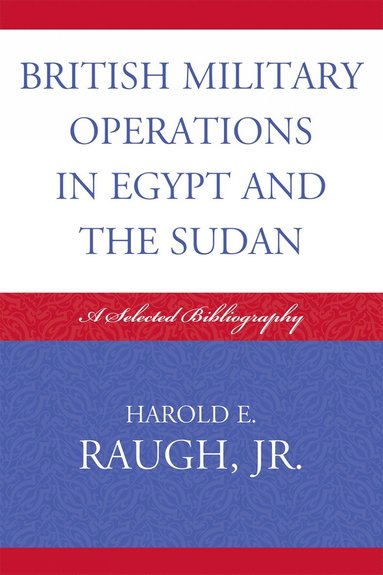 bokomslag British Military Operations in Egypt and the Sudan