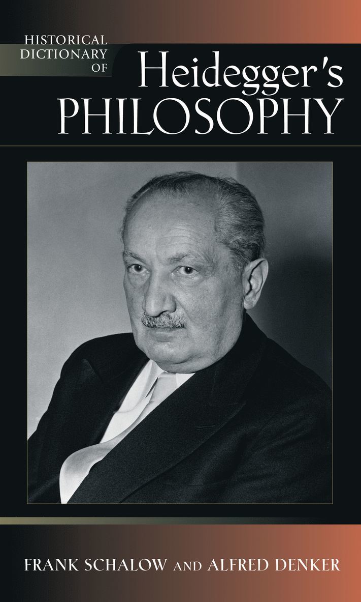 Historical Dictionary of Heidegger's Philosophy 1