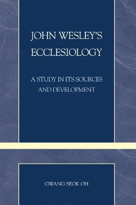 John Wesley's Ecclesiology