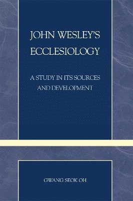 John Wesley's Ecclesiology 1