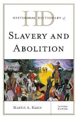 Historical Dictionary of Slavery and Abolition 1