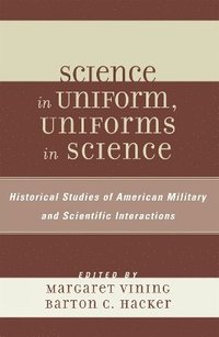 bokomslag Science in Uniform, Uniforms in Science