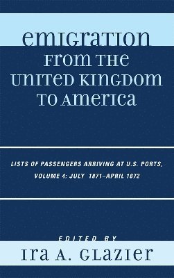 Ira A. Glazier - Emigration from the United Kingdom to America, Inbunden