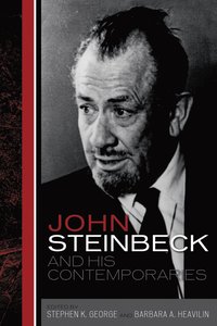 bokomslag John Steinbeck and His Contemporaries