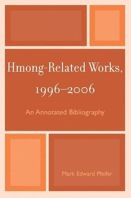 Hmong-Related Works, 1996-2006 1